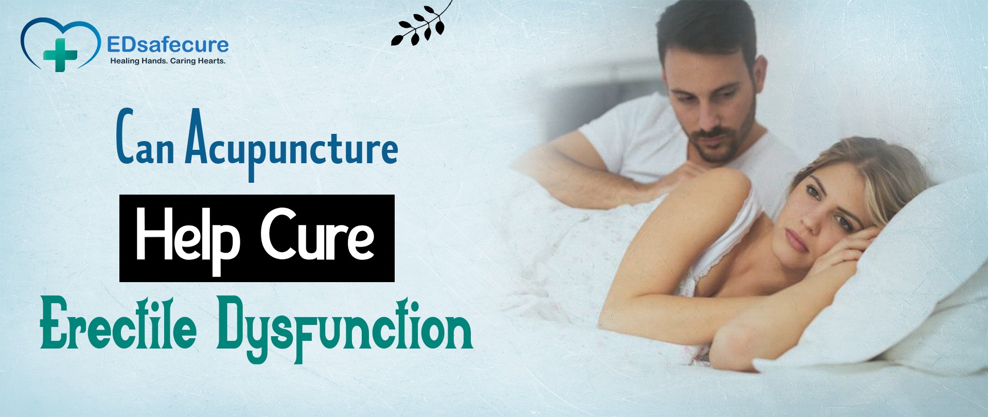 Can Acupuncture Help Cure Erectile Dysfunction