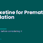 Banner reading "Dapoxetine for Premature Ejaculation" with the subtitle what to know before considering it